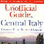 意大利中部导览：佛罗伦萨、罗马、托斯卡纳与翁布里亚/THE UNOFFICIAL GUIDE TO CENTRAL ITALY
