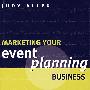 营销你的活动计划企业：获得竞争优势的创造性方法 EVENT PLANNING BUSINESS