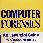 计算机法医学：会计师、律师与管理者基本指南Computer Forensics: An Essential Guide for Accountants, Lawyers, and Managers