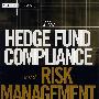 套利基金执行与风险管理指南 THE HEDGE FUND COMPLIANCE AND RISK MANAGEMENT GUIDE