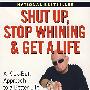 返朴归真：享有更好生活的捷径  SHUT UP, STOP WHINING, AND GET A LIFE