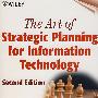 信息技术的战略计划艺术 THE ART OF STRATEGIC PLANNING FOR