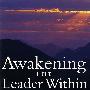 领导的唤醒：变革的故事 AWAKENING THE LEADER WITHIN: A STORY OF TRANSFORMATION