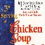 心灵鸡汤.第3辑A 3rd Serving of Chicken Soup for the Soul