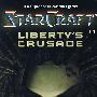 星际争霸1: 利伯蒂的远征StarCraft #1:Liberty's Crusade