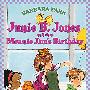 小气吉姆的生日 Junie B. Jones and That Meanie Jim's Birthday