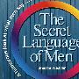 (男性语言探秘)  Secret Language Of Men