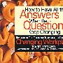 (工作疑难百宝箱)  How to Have All the Answers When the Questions Keep Changing