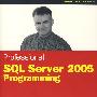 Professional SQL Server 2005 编程手册 Professional SQL Server 2005 Programming