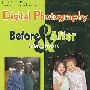 数字摄影术大全  Digital Photography Before & After Makeovers