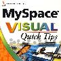 MySpaceTM Visual QuickTM 诀窍 MySpace Visual Quick Tips