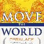 移动世界：说服你的听众，转变思想，实现你的目标  Move the World