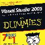 Visual Studio 2005 桌面大全参考傻瓜书 Visual Studio 2005 All-In-One Desk Reference For Dummies