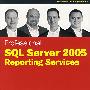 Professional SQL Server 2005 Reporting Services 使用手册 Professional SQL Server 2005