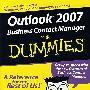 Outlook 2007商务联络管理傻瓜书 Outlook 2007 Business Contact Manager For Dummies