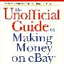 在eBay上赚钱的非官方指南 The Unofficial Guide to Making Money on eBay