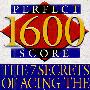 SAT1600分 1600 PERFECT SCORE: THE 7 SECRETS OF Acing the SAT