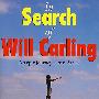 寻找WILL CARING IN SEARCH OF WILL CARLING