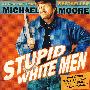 愚蠢的白人Stupid White Men …and Other Sorry Excuses for the State of the Nation!