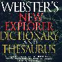 韦氏新探索者同义、反义词典Webster's New Explorer Dictionary & Thesaurus