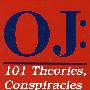 OJ辛普森是怎样逃脱的 OJ : 101 Theories, Conspiracies And Alibis