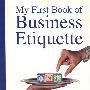 (商务礼仪入门)My First Book Of Business Etiquette
