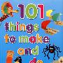 101种手工制作 101 Things to Make & Do