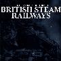 英国蒸汽火车 British Steam Railways