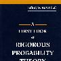 严格概率论初阶FIRST LOOK AT RIGOROUS PROBABILITY THEORY, A