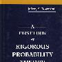 严格概率论初阶FIRST LOOK AT RIGOROUS PROBABILITY THEORY