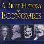 经济学简史：沉闷科学中的巧妙方法BRIEF HISTORY OF ECONOMICS, A - ARTFUL APPROACHES TO THE DISMAL SCIENCE