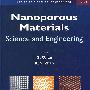 纳米多孔材料：科学与工程NANOPOROUS MATERIALS: SCIENCE AND ENGINEERING