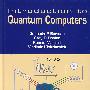 量子计算机概论/INTRODUCTION TO QUANTUM COMPUTERS