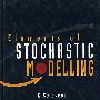 随机建模原理ELEMENTS OF STOCHASTIC MODELLING