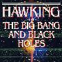 霍金与大爆炸理论及黑洞HAWKING ON THE BIG BANG AND BLACK HOLES