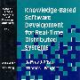 实时分布系统中基于知识的软件发展KNOWLEDGE-BASED SOFTWARE DEVELOPMENT FOR REAL-TIME DISTRIBUTED SYSTEMS