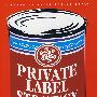 PRIVATE LABEL STRATEGY是谁把你的商品挤下货架？