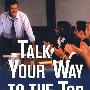 谈话的艺术 TALK YOUR WAY TO THE TOP