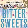 苦涩的甜蜜 Bitter Sweets