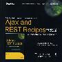 Ajax and REST Recipes中文版：A Problem-Solution Approach