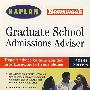 Kaplan 研究生入学申请指南 Newsweek Graduate School Admissions Adviser 2000