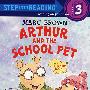 阿瑟和学校里的宠物'Arthur and the School Pet