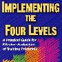 培训效用四层次评价工具/IMPLEMENTING THE FOUR LEVELS
