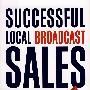 本地广播成功营销/SUCCESSFUL LOCAL BROADCAST SALES