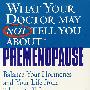 你的医生也许没告诉你的：绝经期前What Your Doctor May Not Tell You About(TM): Premenopause