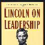 林肯论领导能力Lincoln on Leadership