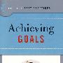 设立和实现目标 Setting and Achieving Goals