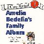 阿米莉亚·贝迪莉亚：家庭影集Amelia Bedelia's Family Album