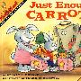 胡萝卜刚好够 Just Enough Carrots