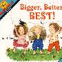 更大,更好,最强!/Bigger, Better, Best!